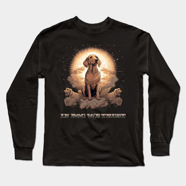 In Dog we trust Long Sleeve T-Shirt by pxdg